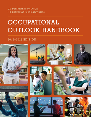 Occupational Outlook Handbook, 2019-2029 By Bureau of Labor Statistics (Editor) Cover Image