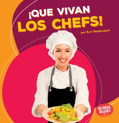 ¡Que Vivan Los Chefs! (Hooray for Chefs!) Cover Image