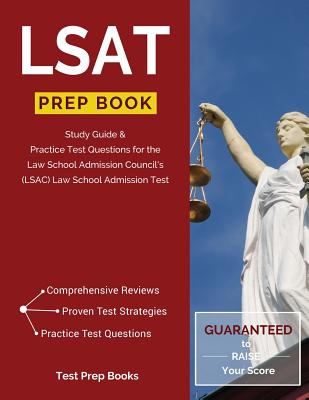 LSAT Prep Book: Study Guide & Practice Test Questions for the Law School Admission Council's (LSAC) Law School Admission Test Cover Image