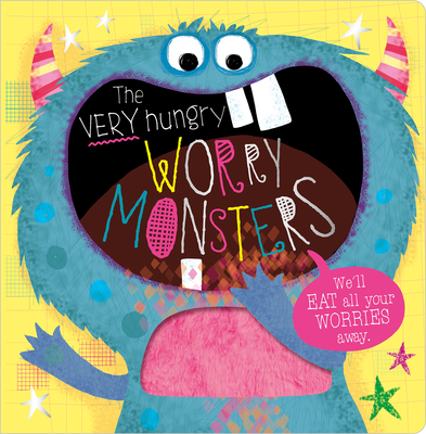 The Very Hungry Worry Monsters By Rosie Greening, Lara Ede (Illustrator) Cover Image