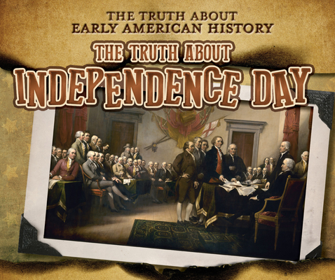 The Truth about Independence Day Cover Image