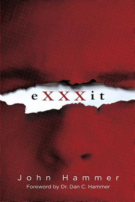 Exxxit By John Hammer Cover Image