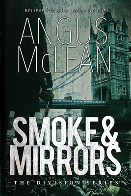 Smoke and Mirrors By Angus McLean Cover Image