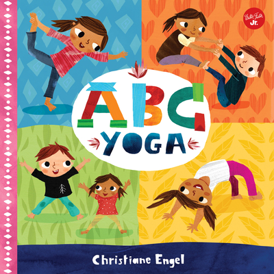 ABC for Me: ABC Yoga By Christiane Engel Cover Image