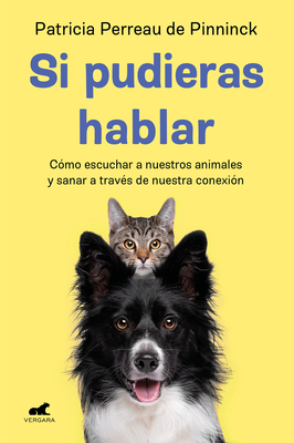 Si pudieras hablar / If You Could Talk By Patricia Perreau Cover Image