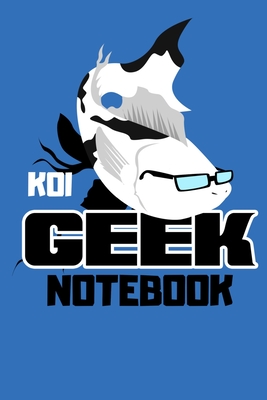 Koi Geek Notebook: Customized Compact Koi Pond Logging Book, Thoroughly Formatted, Great For Tracking & Scheduling Routine Maintenance, I