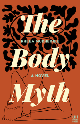 The Body Myth By Rheea Mukherjee Cover Image