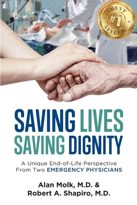 Saving Lives, Saving Dignity: A Unique End-of-Life Perspective From Two Emergency Physicians Cover Image