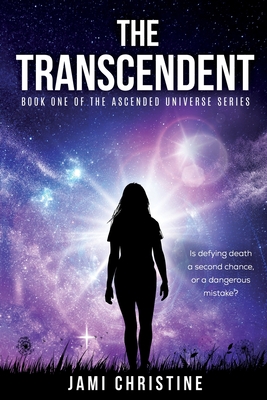 The Transcendent (The Ascended Universe)