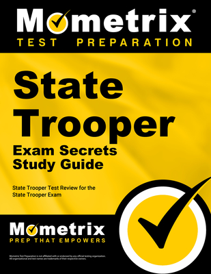 State Trooper Exam Secrets Study Guide: State Trooper Test Review for the State Trooper Exam Cover Image