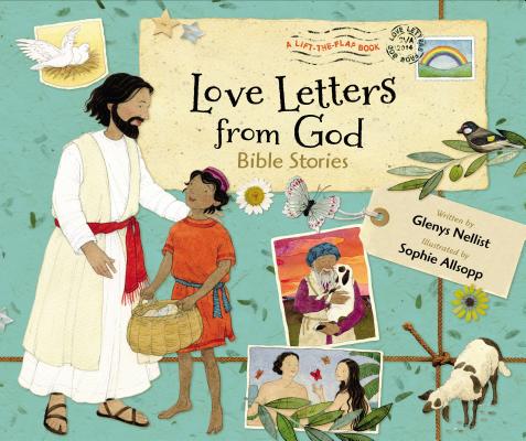 Love Letters from God: Bible Stories By Glenys Nellist Cover Image