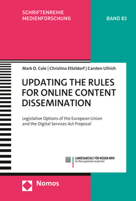 Updating the Rules for Online Content Dissemination: Legislative Options of the European Union and the Digital Services ACT Proposal Cover Image