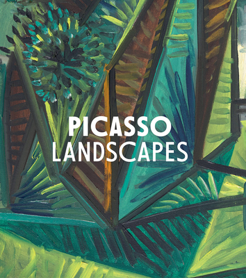 Picasso Landscapes: Out of Bounds By Laurence Madeline (Artist), Peter Jonathan Bell (Text by (Art/Photo Books)), Jacques Rancière (Text by (Art/Photo Books)) Cover Image