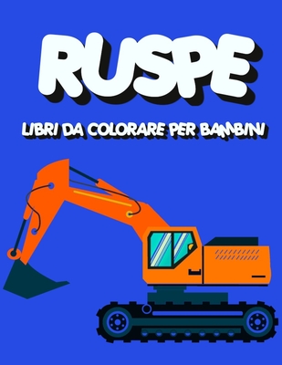 Ruspe - Libri da Colorare per Bambini: Un Album con Fantastici Disegni da  Dipingere e Pitturare con Pastelli, Pennarelli e Acquarelli (Paperback)