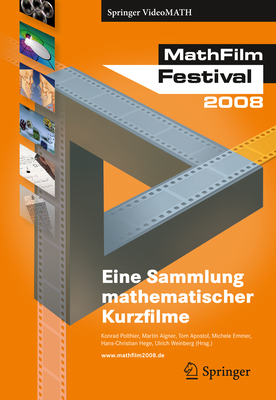 Mathfilm Festival 2008: Eine Sammlung Mathematischer Videos (Springer VideoMath) Cover Image