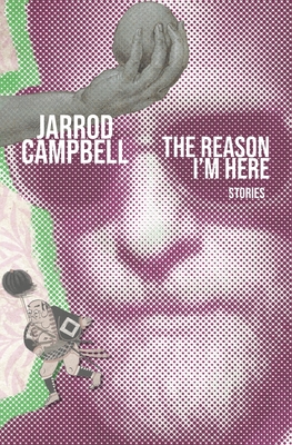 The Reason I'm Here: Stories Cover Image
