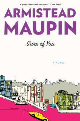 Sure of You: A Novel (Tales of the City #6)