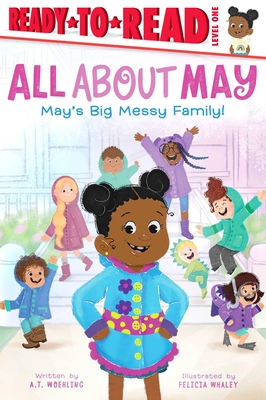 May's Big Messy Family!: Ready-to-Read Level 1 (All About May)