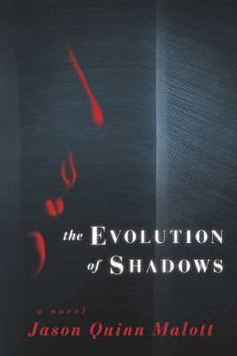 Cover Image for The Evolution of Shadows: A Novel