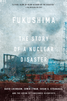 Fukushima: The Story of a Nuclear Disaster Cover Image