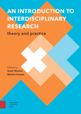 An Introduction to Interdisciplinary Research: Theory and Practice Cover Image