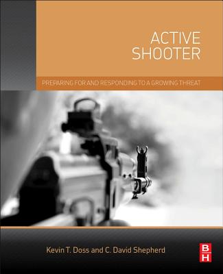 Active Shooter: Preparing for and Responding to a Growing Threat Cover Image