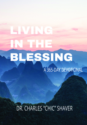 Living in the Blessing: A 365-Day Devotional Cover Image
