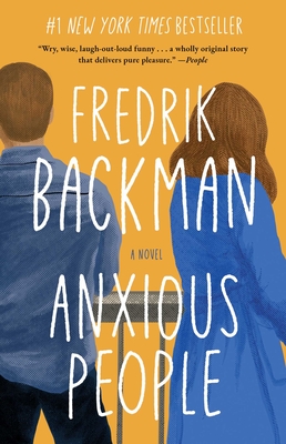 Anxious People: A Novel By Fredrik Backman Cover Image