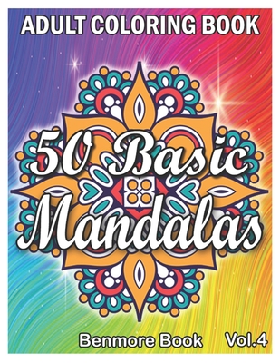 50 Easy Mandalas: An Adult Coloring Book with Fun, Simple, Easy