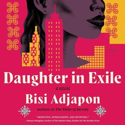 Daughter in Exile By Bisi Adjapon, Anniwaa Buachie (Read by) Cover Image