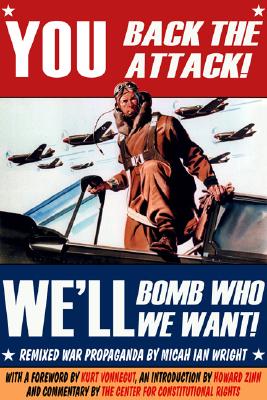 You Back the Attack! Bomb Who We Want!: Remixed War Propaganda