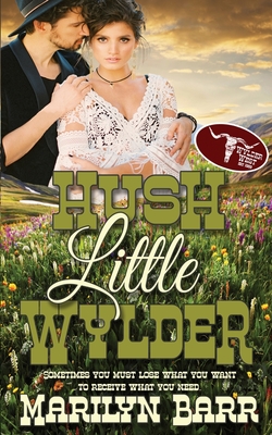 Hush Little Wylder (The Wylder West)