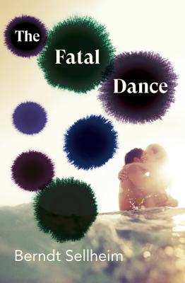 The Fatal Dance By Berndt Sellheim Cover Image