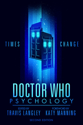 Doctor Who Psychology (2nd Edition): Times Change Cover Image