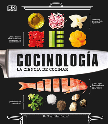 Cocinología (The Science of Cooking): La ciencia de cocinar By Dr. Stuart Farrimond Cover Image