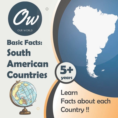 Basic Facts: South American Countries