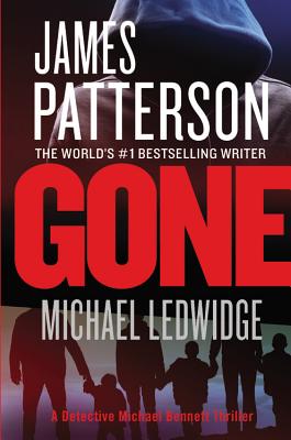 Gone (A Michael Bennett Thriller #6)