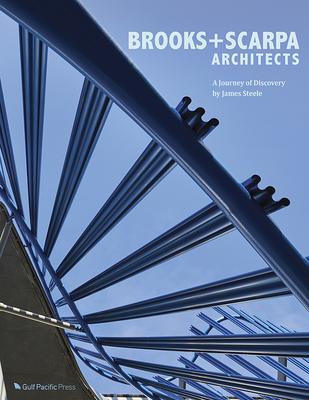 Brooks + Scarpa Architects: A Journey of Discovery Cover Image