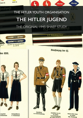 The Hitler Jugend: The Hitler Youth Organisation (Paperback