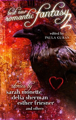 Best New Romantic Fantasy 2 By Paula Guran, Sarah Monette, Delia Sherman Cover Image