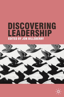 Discovering Leadership By Jon Billsberry (Editor) Cover Image