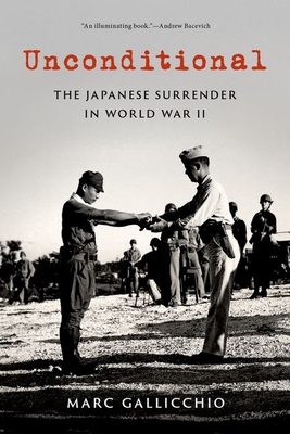 Unconditional: The Japanese Surrender in World War II (Pivotal Moments in American History) Cover Image