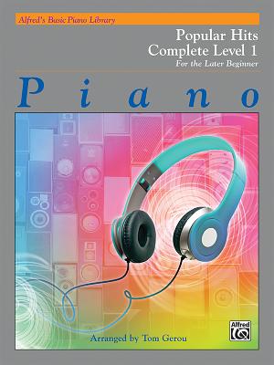 Alfred's Basic Piano Library Popular Hits Complete, Bk 1: For the Later Beginner Cover Image