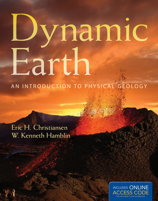 Dynamic Earth: An Introduction to Physical Geology By Eric H. Christiansen, W. Kenneth Hamblin Cover Image