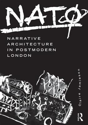 NatØ Narrative Architecture in Postmodern London Cover Image
