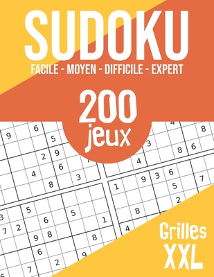 Sudoku: 200 puzzles imprimés en gros caractères - 4 niveaux de difficulté - Enfants, adultes, personnes âgées Cover Image