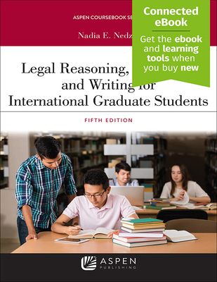 Legal Reasoning, Research, and Writing for International Graduate Students (Aspen Coursebook) Cover Image