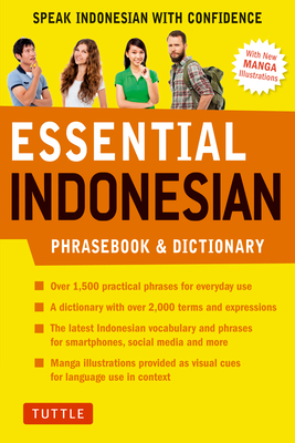 Essential Indonesian Phrasebook & Dictionary: Speak Indonesian with Confidence (Revised Edition) Cover Image