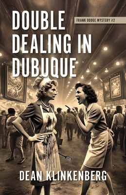 Double Dealing in Dubuque (Frank Dodge Mystery #2)