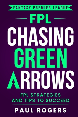 Fantasy Premier League: FPL Strategies and Tips to Succeed Cover Image